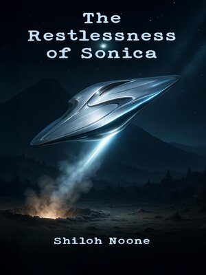 cover image of The Restlessness of Sonica